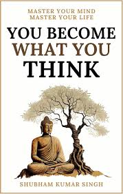 You Become What You Think 